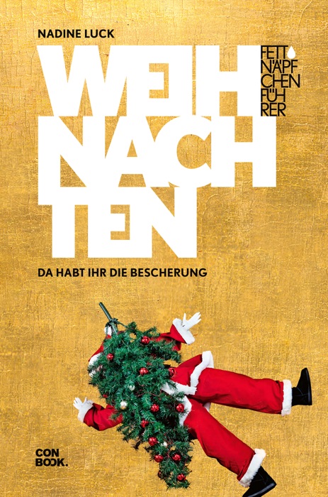 Fettnäpfchenführer Weihnachten