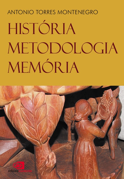 História, metodologia e memória