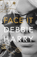 Debbie Harry - Face It artwork