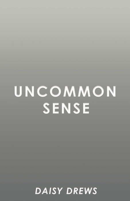 Uncommon Sense