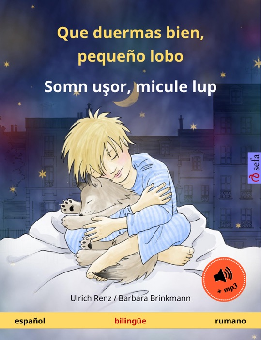 Que duermas bien, pequeño lobo – Somn uşor, micule lup (español – rumano)