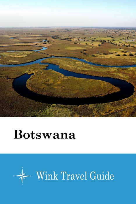 Botswana - Wink Travel Guide