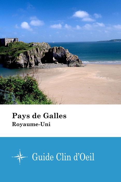 Pays de Galles (Royaume-Uni) - Guide Clin d'Oeil
