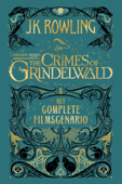 Fantastic Beasts: The Crimes of Grindelwald - J.K. Rowling & Wiebe Buddingh’