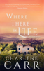 Charlene Carr - Where There Is Life artwork