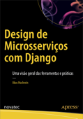 Design de Microsserviços com Django - Akos Hochrein