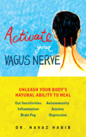 Dr. Navaz Habib - Activate Your Vagus Nerve artwork