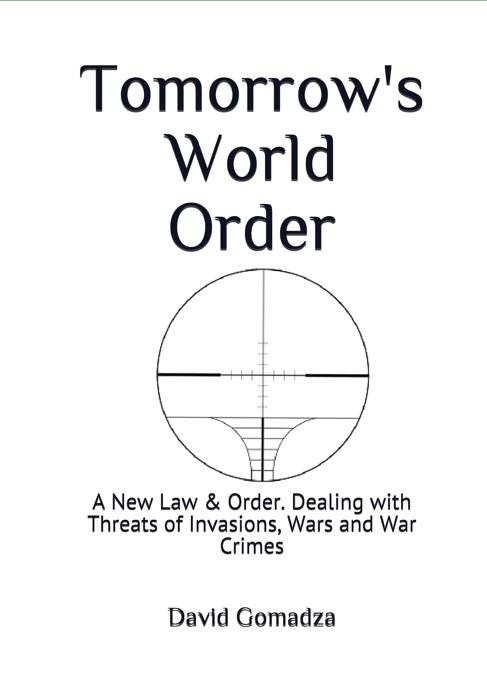 Tomorrow's World Order A New Law and Order.