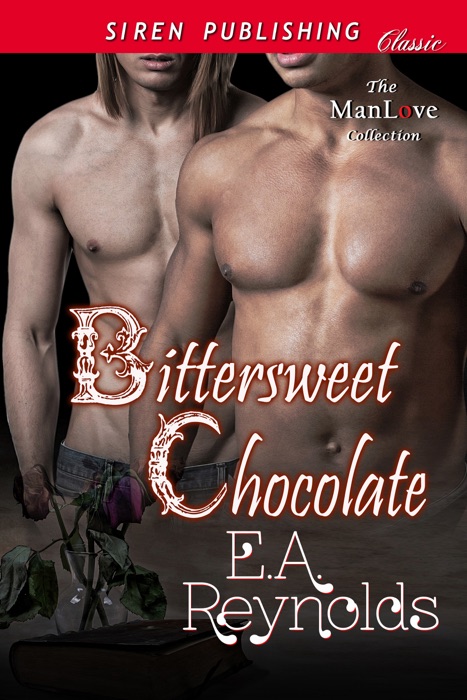 Bittersweet Chocolate [Sequel to Chocolate Kisses and Darkness]