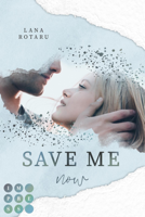 Lana Rotaru - Save Me Now (Crushed-Trust-Reihe 3) artwork