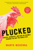 Maryn McKenna - Plucked artwork