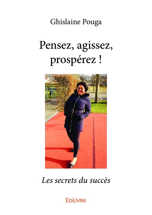 Pensez, agissez, prospérez !