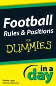 Football Rules and Positions In A Day For Dummies - Howie Long & John Czarnecki