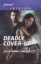 Deadly Cover-Up - Julie Anne Lindsey by  Julie Anne Lindsey PDF Download