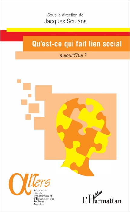 Qu'est-ce qui fait lien social aujourd'hui ?