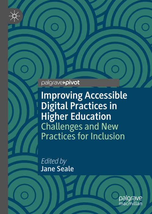 Improving Accessible Digital Practices in Higher Education