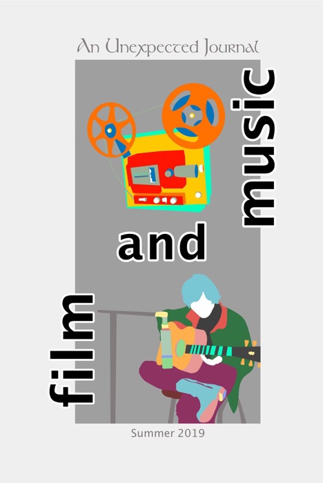 An Unexpected Journal: Film & Music