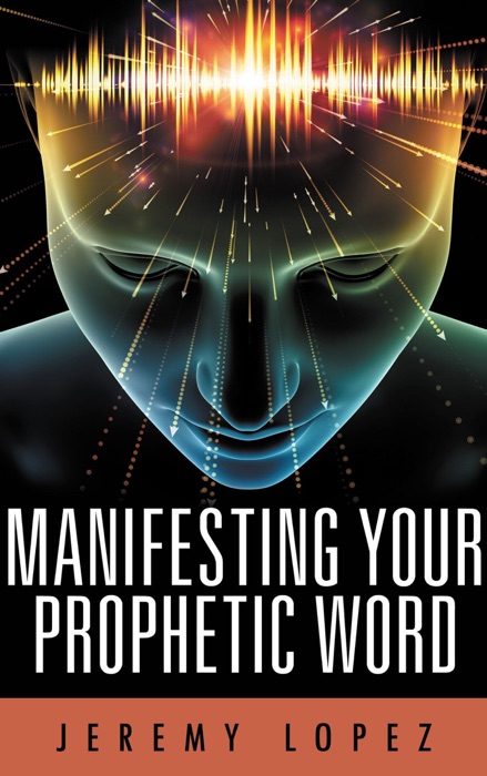 Manifesting Your Prophetic Word