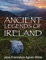 Ancient legends, Mystic Charms & Superstitions of Ireland - J. F. A. Wilde