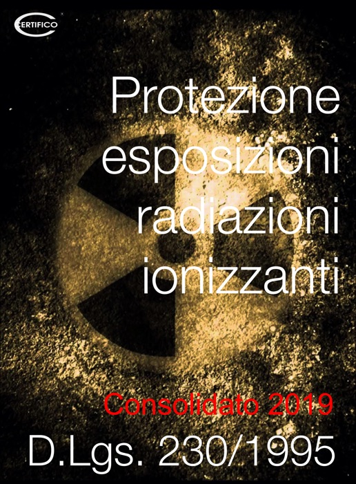 D.Lgs. 230/1995 Protezione esposizioni radiazioni ionizzanti