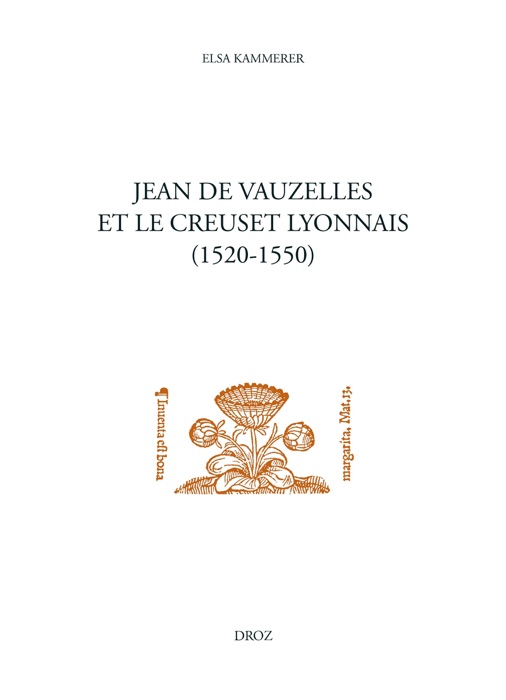 Jean de Vauzelles et le creuset lyonnais