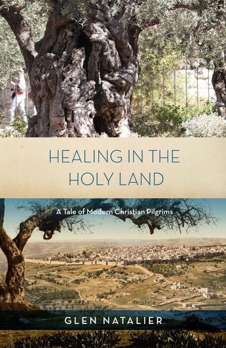 Healing in the Holy Land