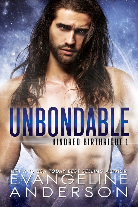Unbondable: Book 1 of the Kindred Birthright Series