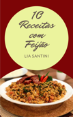 10 Receitas com feijão - Lia Santini