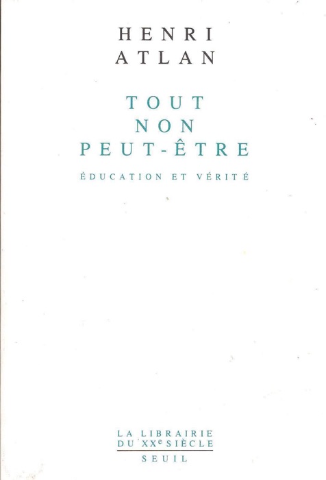 Tout, non, peut-être. Education et vérité