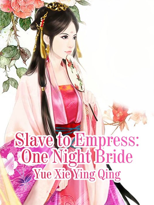 Slave to Empress: One Night Bride