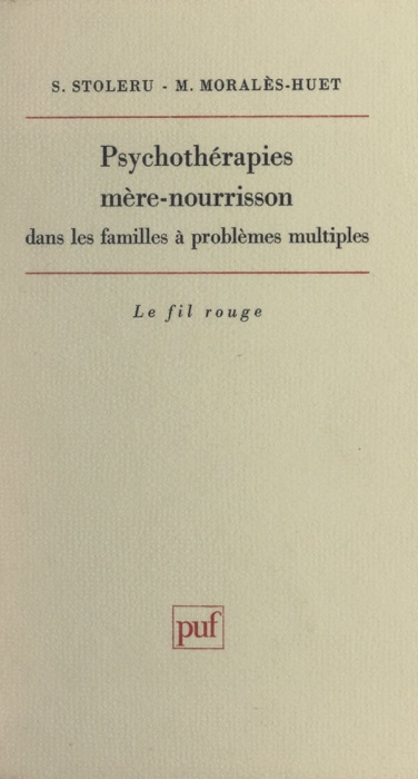 Psychothérapies mère-nourrisson dans les familles à problèmes multiples