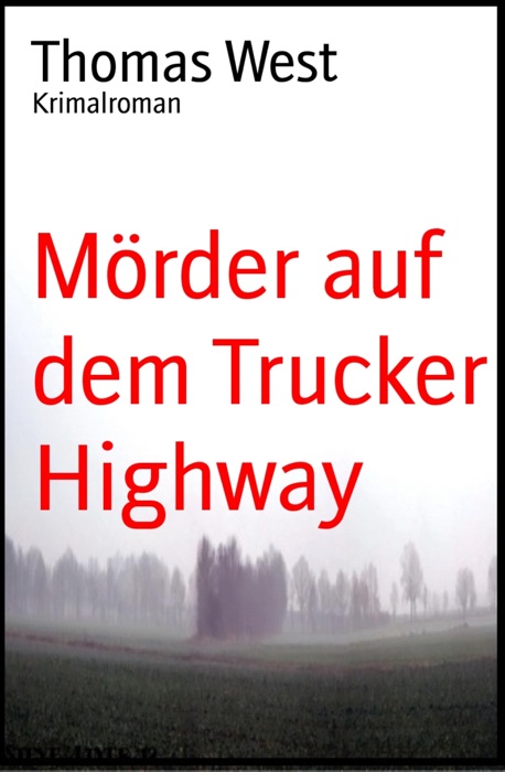 Mörder auf dem Trucker Highway