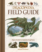 Dracopedia Field Guide - William O'Connor