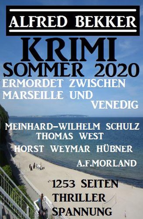 Krimi Sommer 2020: Ermordet zwischen Marseille und Venedig – 1253 Seiten Thriller Spannung