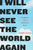 Ahmet Altan & Yasemin Çongar - I Will Never See the World Again artwork