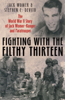 Jack Womer & Stephen C. Devito - Fighting with the Filthy Thirteen artwork