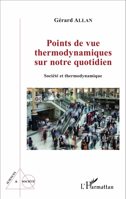 Points de vue thermodynamiques sur notre quotidien