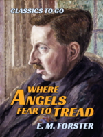 E M Forster - Where Angels Fear to Tread artwork