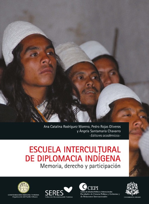 Escuela intercultural de diplomacia indígena: Memoria, derecho y participación