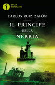 Il principe della nebbia - Carlos Ruiz Zafón