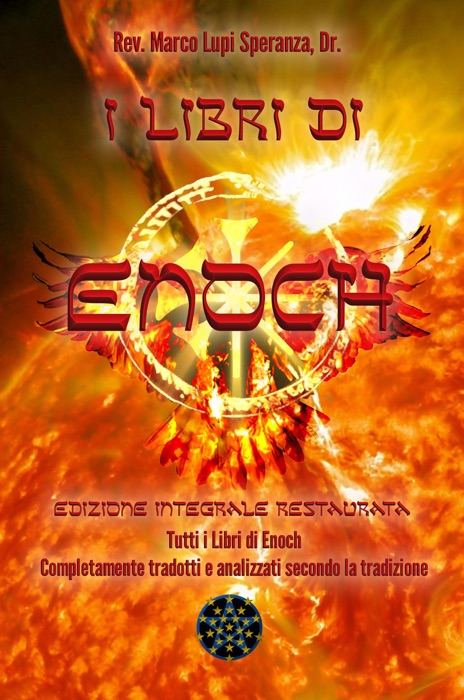 I Libri di Enoch: Edizione integrale restaurata