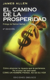 El camino de la prosperidad - James Allen by  James Allen PDF Download