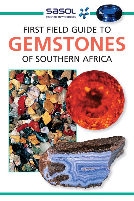 First Field Guide to Gemstones of Southern Africa