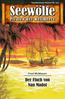 Fred McMason - Seewölfe - Piraten der Weltmeere 522 artwork
