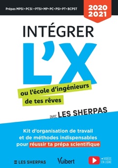 Intégrer l'X ou l'école d'ingénieurs de tes rêves avec Les Sherpas - Les Sherpas, Etienne Porche, Raphaël Boige & William Mievre