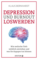 Klaus Bernhardt - Depression und Burnout loswerden artwork