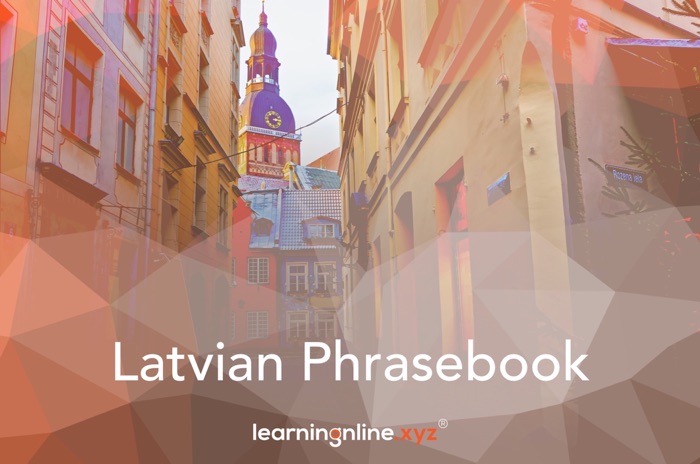 Latvian Extended Phrasebook