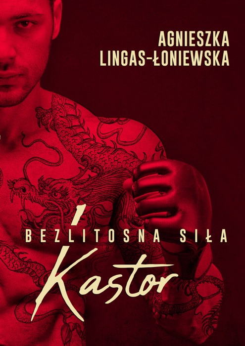 Kastor. Bezlitosna siła, t. 1