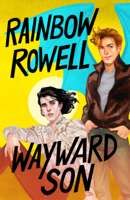 Rainbow Rowell - Wayward Son artwork