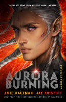 Amie Kaufman & Jay Kristoff - Aurora Burning artwork